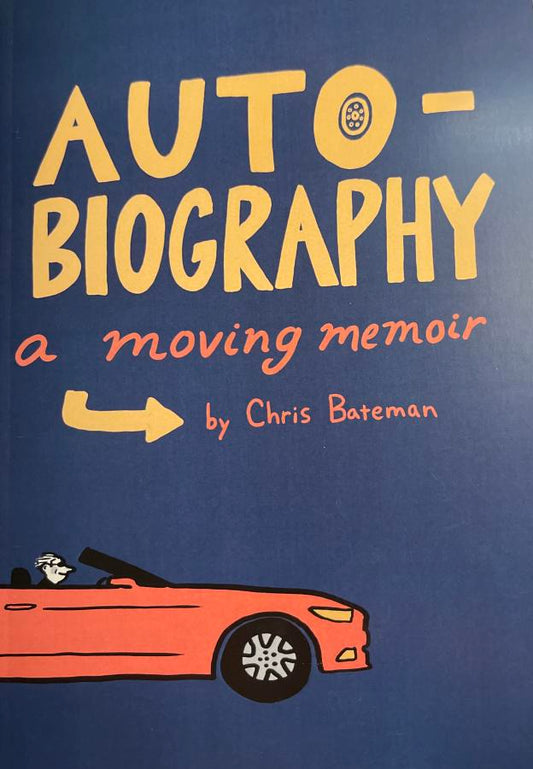 Auto-Biography: A moving memoir by Chris Bateman