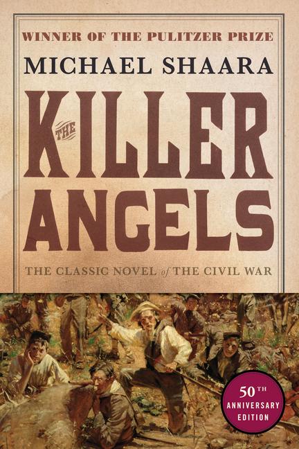 The Killer Angels (Civil War Trilogy #2)