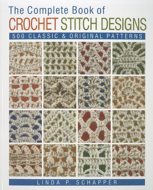 The Complete Book of Crochet Stitch Designs